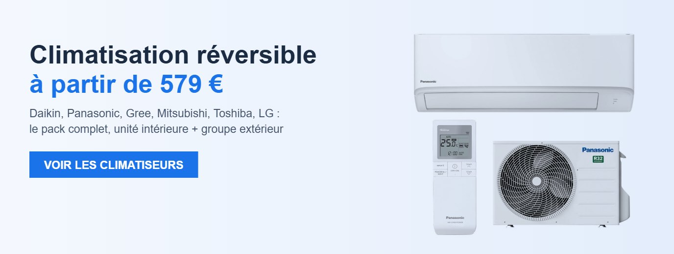 Climatisation réversible à partir de 579 €